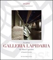 La nuova Galleria lapidaria dei Musei capitolini